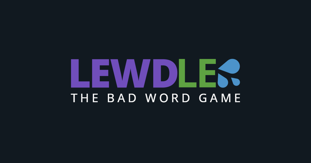 Lewdle - The bad word game